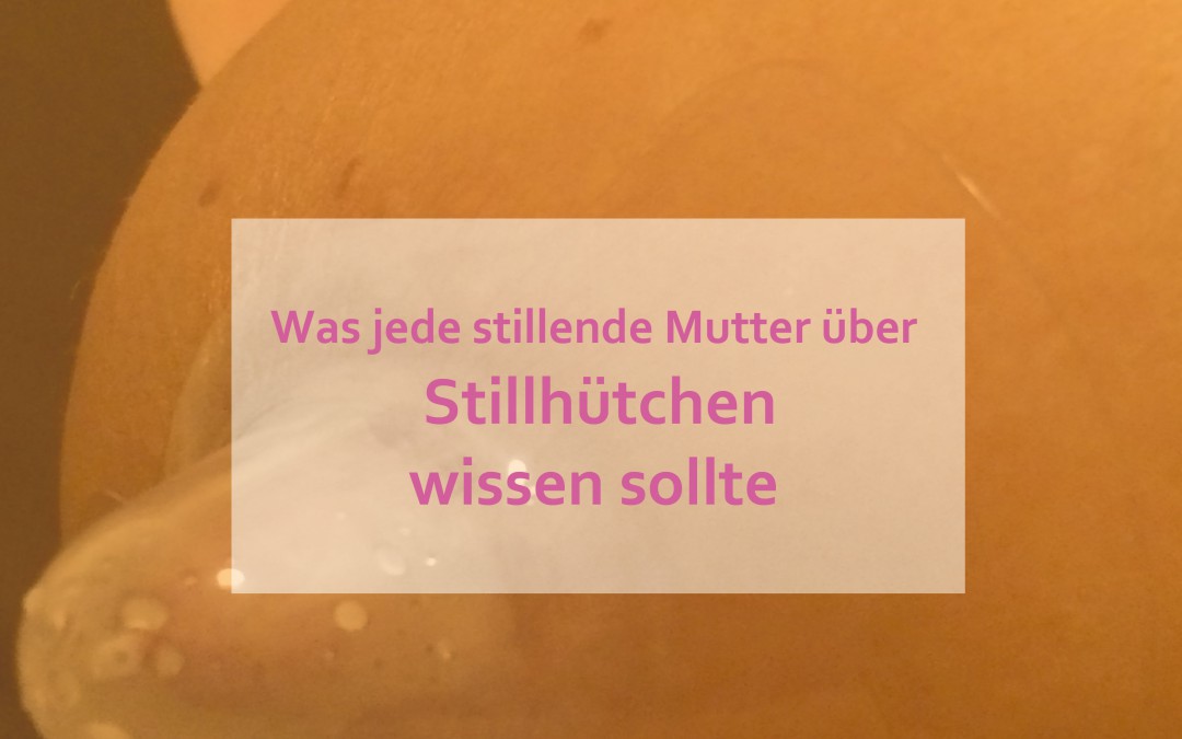 Was jede stillende Mutter über Stillhütchen wissen sollte